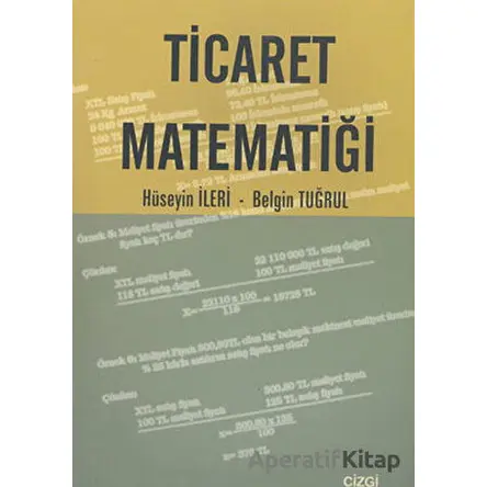 Ticaret Matematiği - Belgin Tuğrul - Çizgi Kitabevi Yayınları