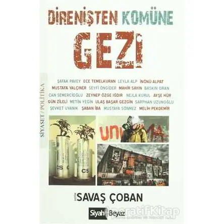 Direnişten Komüne Gezi - Kolektif - Siyah Beyaz Yayınları