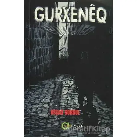 Gurxeneq - Reşad Sorgul - Aram Yayınları
