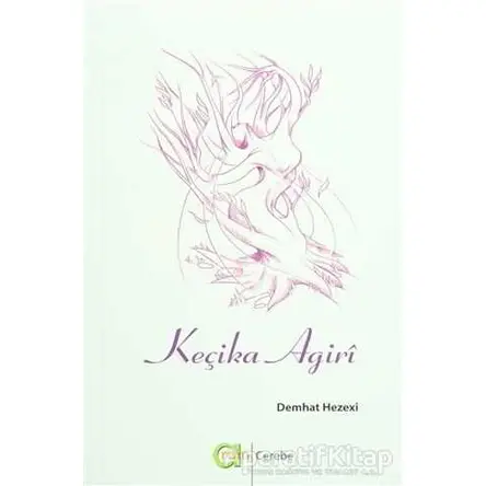 Keçika Agiri - Demhat Hezexı - Aram Yayınları