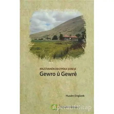 Gewro u Gewre - Husen Engızek - Aram Yayınları