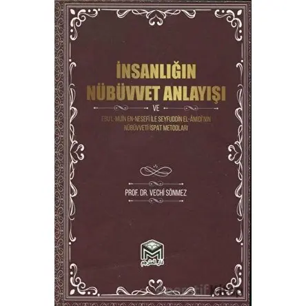 İnsanlığın Nübüvvet Anlayışı - Vechi Sönmez - Mütercim Kitap
