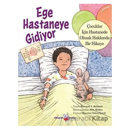 Ege Hastaneye Gidiyor - Howard J. Bennett - Okuyan Koala