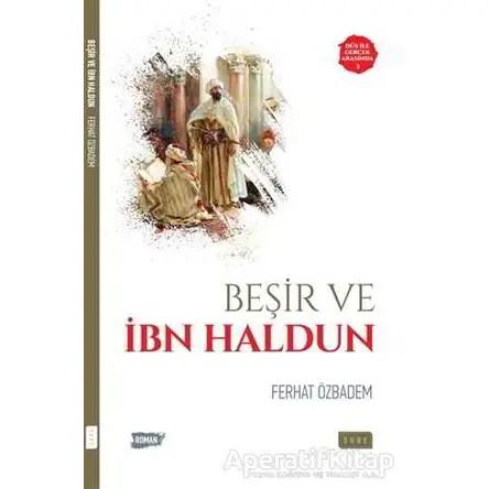 Beşir ve İbn Haldun - Ferhat Özbadem - Sude Kitap