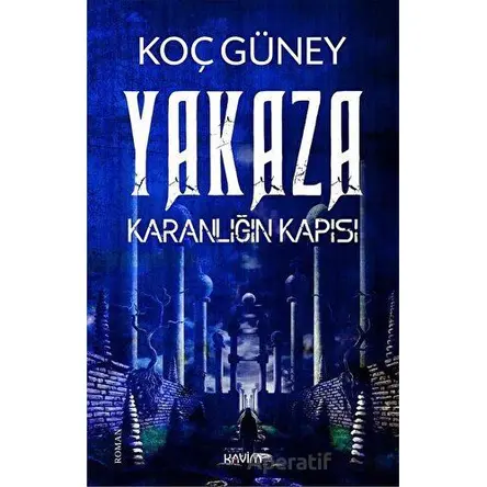 Yakaza - Koç Güney - Kavim Yayıncılık