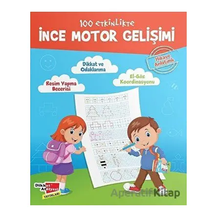 Yaz Sil 100 Etkinlikte İnce Motor Gelişimi - Kolektif - Dikkat Atölyesi Yayınları