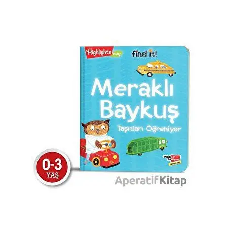 Meraklı Baykuş Taşıtları Öğreniyor - Kolektif - Dikkat Atölyesi Yayınları