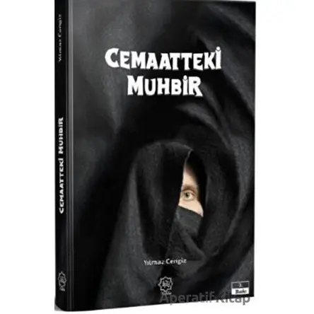 Cemaatteki Muhbir - Yılmaz Cengiz - Nuhbe Yayınevi