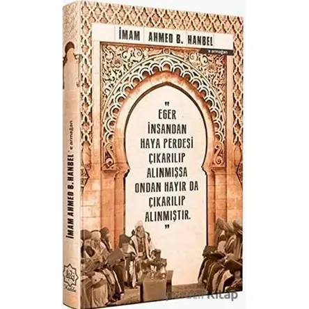 İmam Ahmed B. Hanbele Armağan - Fatih Köçer - Nuhbe Yayınevi