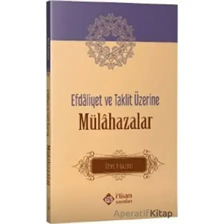 Efdaliyet ve Taklit Üzerine Mülahazalar - İbn Hazm - İtisam Yayınları