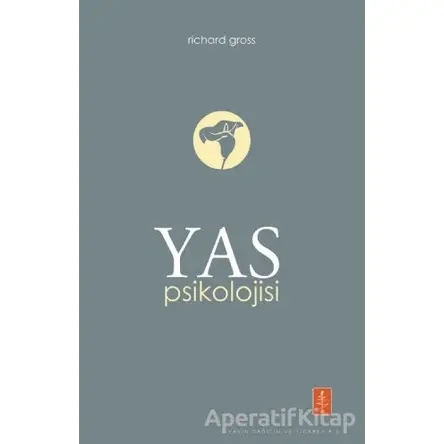 Yas Psikolojisi - Richard Gross - Nobel Yaşam
