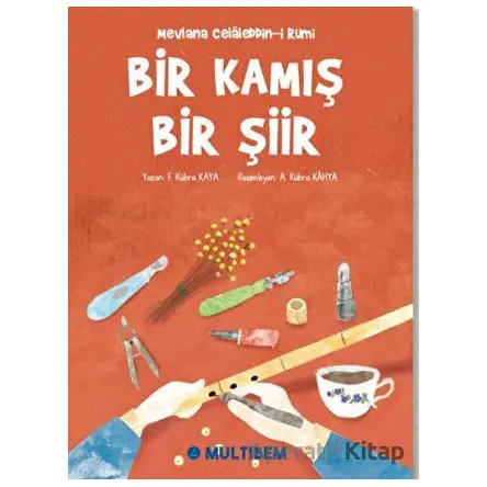 Bir Kamış Bir Şiir - F. Kübra Kaya - Multibem Yayınları