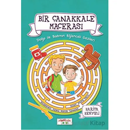 Bir Çanakkale Macerası - Doğu ile Batının Eğlenceli Gezileri - Asena Meriç - Yediveren Çocuk