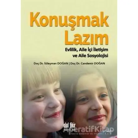 Konuşmak Lazım - Süleyman Doğan - Akıl Fikir Yayınları