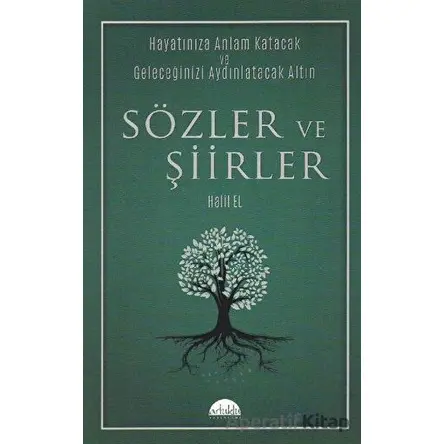 Sözler ve Şiirler - Halil El - Artuklu Yayınları
