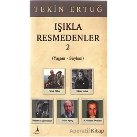 Işıkla Resmedenler 2 - Tekin Ertuğ - Alter Yayıncılık