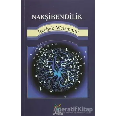Nakşibendilik - Itzchak Weismann - Litera Yayıncılık