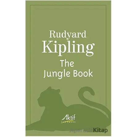 The Jungle Book - Joseph Rudyard Kipling - Aktif Yayınevi