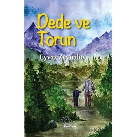 Dede ve Torun - Eyvaz Zeynalov - Asmaaltı Yayınevi