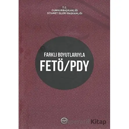 Farklı Boyutlarıyla Fetö Pyd - Kolektif - Diyanet İşleri Başkanlığı