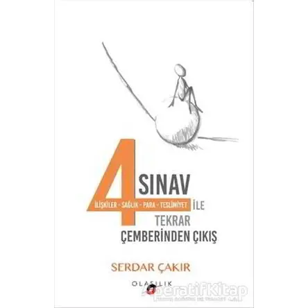 4 Sınav ile Tekrar Çemberinden Çıkış - Serdar Çakır - Olasılık Yayınları