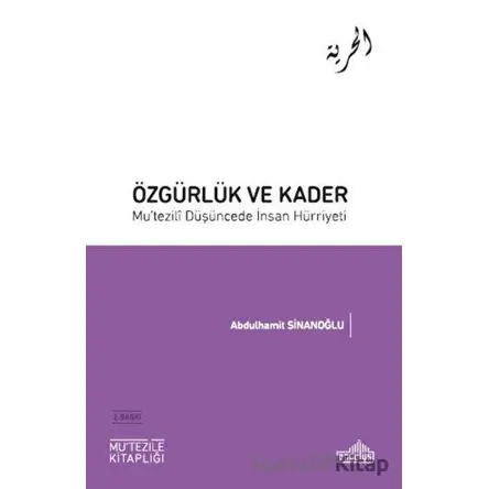 Özgürlük Ve Kader - Abdulhamit Sinanoğlu - Endülüs Yayınları