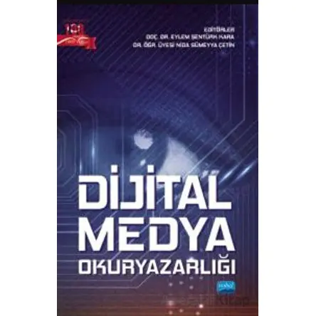 Dijital Medya Okuryazarlığı - Kolektif - Nobel Akademik Yayıncılık