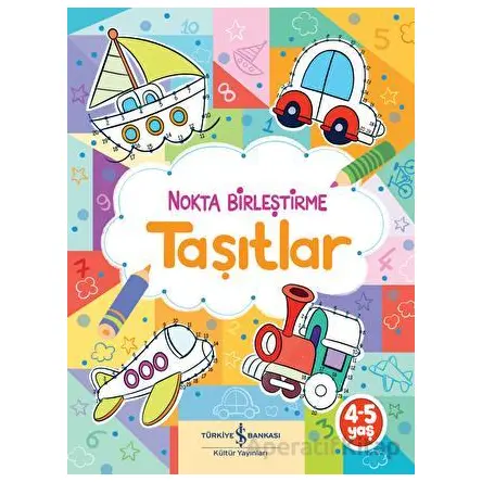 Taşıtlar - Nokta Birleştirme - Kolektif - İş Bankası Kültür Yayınları