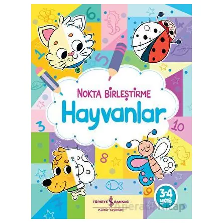 Hayvanlar - Nokta Birleştirme - Kolektif - İş Bankası Kültür Yayınları