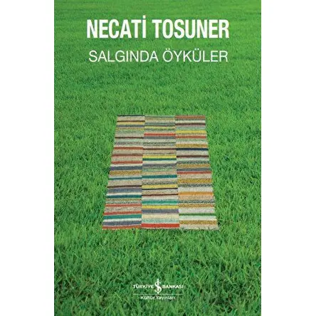 Salgında Öyküler - Necati Tosuner - İş Bankası Kültür Yayınları