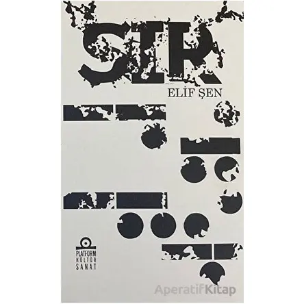 Sır - Elif Şen - Platform Kültür Sanat Yayınları