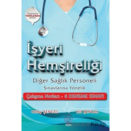 İşyeri Hemşireliği Diğer Sağlık Personeli Sınavlarına Yönelik Çalışma Notları - 6 Deneme Sınavı İlav