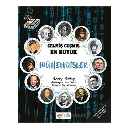 Gelmiş Geçmiş En Büyük Mühendisler - Bilgi Küpü Serisi - Gerry Bailey - The Kitap Çocuk