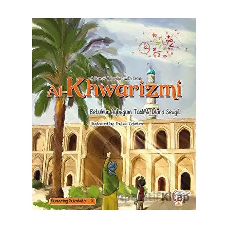 A Box of Adventure with Omar: Al-Khwarizmi - Betülnur Aybegüm Taslı - Kaşif Çocuk Yayınları