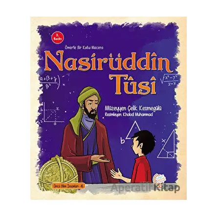 Ömerle Bir Kutu Macera: Nasiruddin Tusi - Müzeyyen Çelik Kesmegülü - Kaşif Çocuk Yayınları