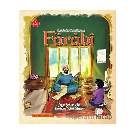 Ömerle Bir Kutu Macera: Farabi - Ayşe Şeker Kılıç - Kaşif Çocuk Yayınları