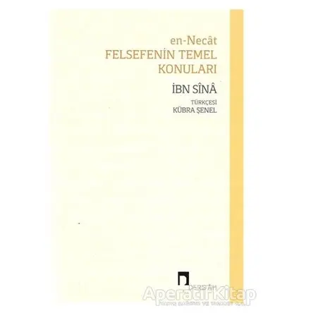 En-Necat - Felsefenin Temel Konuları - İbn Sina - Dergah Yayınları