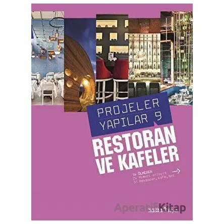 Restoran ve Kafeler - Projeler Yapılar 9 - Kolektif - YEM Yayın