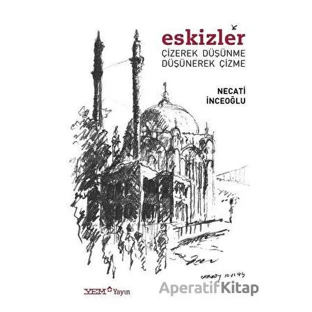 Eskizler - Necati İnceoğlu - YEM Yayın