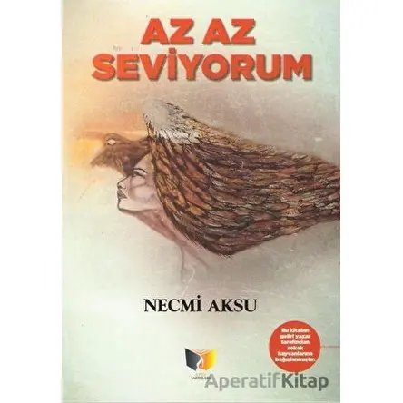 Az Az Seviyorum - Necmi Aksu - Ateş Yayınları