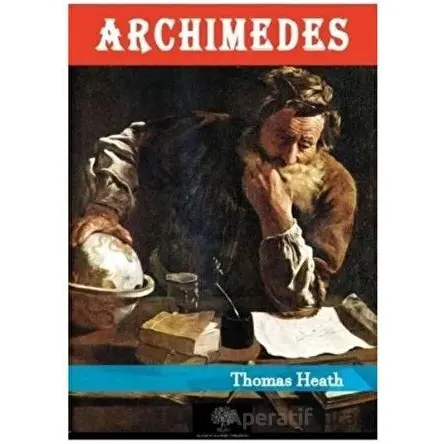 Archimedes - Thomas Heath - Platanus Publishing