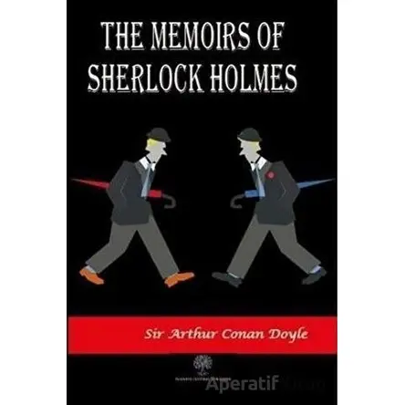 The Memoirs of Sherlock Holmes - Sir Arthur Conan Doyle - Platanus Publishing