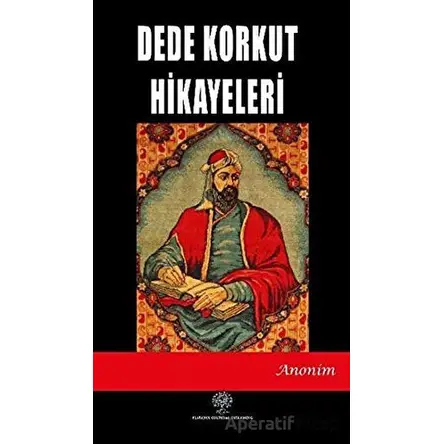 Dede Korkut Hikayeleri - Kolektif - Platanus Publishing