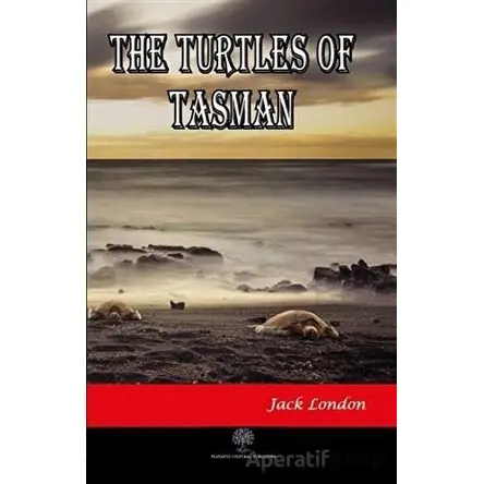 The Turtles of Tasman - Jack London - Platanus Publishing