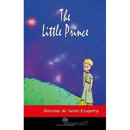 The Little Prince - Antoine de Saint-Exupery - Platanus Publishing