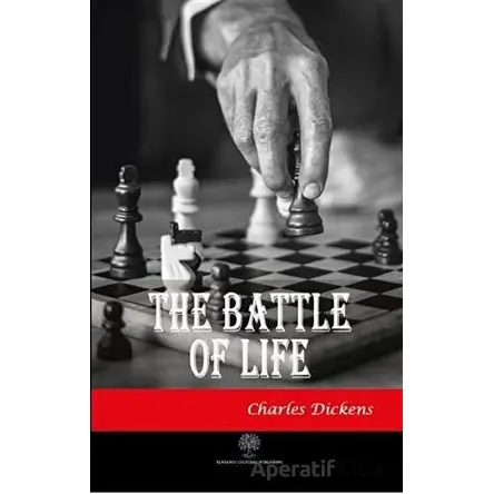 The Battle Of Life - Charles Dickens - Platanus Publishing