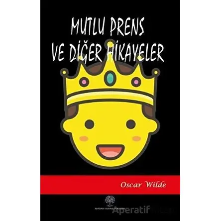 Mutlu Prens ve Diğer Hikayeler - Oscar Wilde - Platanus Publishing