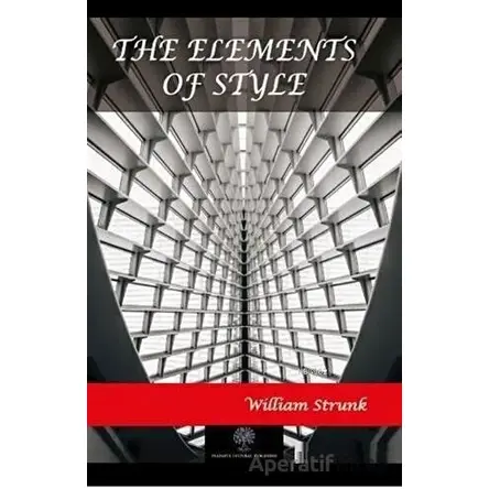 The Elements of Style - William Strunk - Platanus Publishing