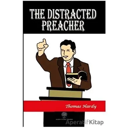 The Distracted Preacher - Thomas Hardy - Platanus Publishing