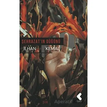 Şehrazatın Düğünü - İlhan Kemal - Klaros Yayınları